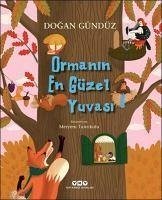 Ormanin En Güzel Yuvasi - Gündüz, Dogan