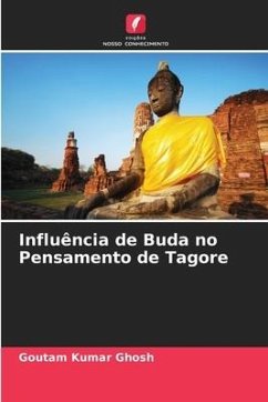 Influência de Buda no Pensamento de Tagore - Ghosh, Goutam Kumar