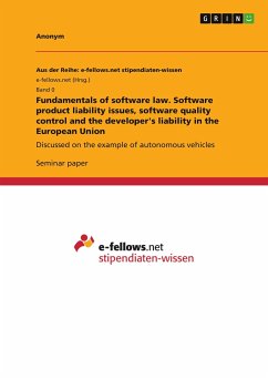 Fundamentals of software law. Software product liability issues, software quality control and the developer's liability in the European Union