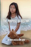 The Purpose of Destiny (eBook, ePUB)