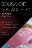 Sous-vide matargerð 2023