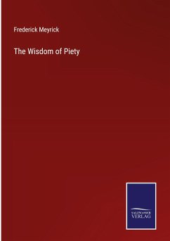 The Wisdom of Piety - Meyrick, Frederick