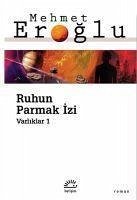 Ruhun Parmak Izi - Eroglu, Mehmet