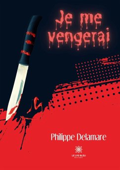 Je me vengerai - Philippe Delamare