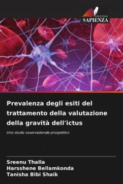 Prevalenza degli esiti del trattamento della valutazione della gravità dell'ictus - Thalla, Sreenu;Bellamkonda, Harsshene;Shaik, Tanisha Bibi