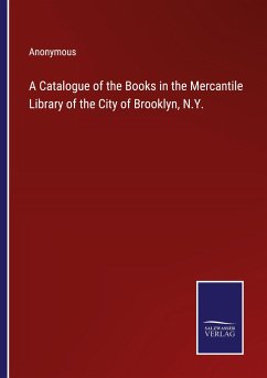 Cover A Catalogue of the Books in the Mercantile Library of the City of Brooklyn, N.Y.