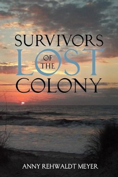 Survivors of the Lost Colony - Anny Rehwaldt Meyer