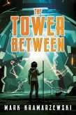The Tower Between (eBook, ePUB)