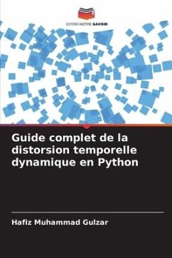 Guide complet de la distorsion temporelle dynamique en Python - Gulzar, Hafiz Muhammad