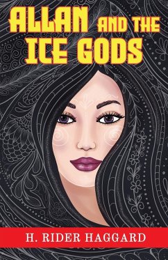 Allan and the Ice Gods - Haggard, H. Rider