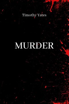 MURDER - Yates, Timothy