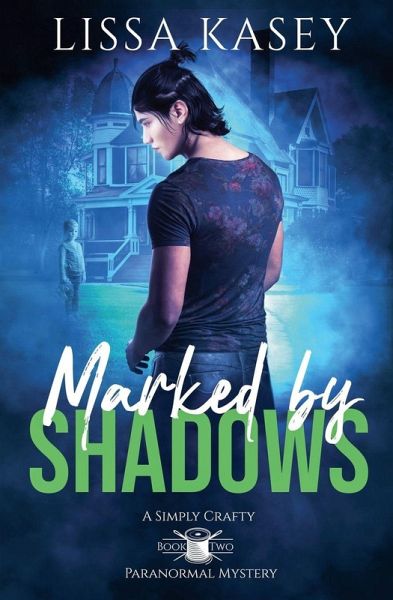 Marked by Shadows Marked by Shadows