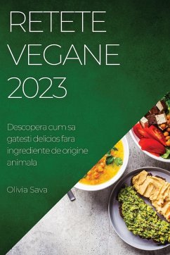 Retete Vegane 2023 - Sava, Olivia