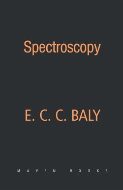 SPECTROSCOPY - E. C. C. Baly