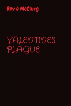 VALENTINES PLAGUE - Mcclurg, Rev J