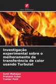 Investigação experimental sobre o melhoramento da transferência de calor usando Turbulat