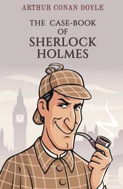 The Case-Book of Sherlock Holmes - Doyle, Arthur Conan