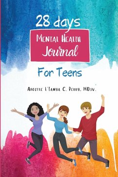 28 days Mental Health Journal for Teens - Perry, L'Tanya C