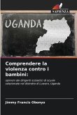 Comprendere la violenza contro i bambini: