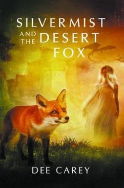 Silvermist and the Desert Fox (eBook, ePUB) - Carey, Dee