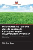 Distribution de l'arsenic dans le canton de Kyonpyaw, région d'Ayeyarwady, Myanmar