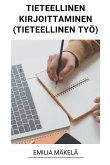 Tieteellinen Kirjoittaminen (Tieteellinen Työ) Tieteellinen Kirjoittaminen (Tieteellinen Työ)