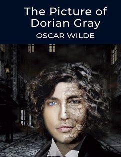 The Picture of Dorian Gray, by Oscar Wilde - Oscar Wilde