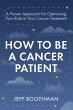 How To Be A Cancer Patient - Bild 1