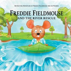 Freddie Fieldmouse and The River Rescue - Taylor, Dennis