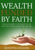 Wealth Funded By Faith