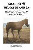 Maastotyö Hevosten Kanssa (Hevosen Koulutus ja Hevosurheilu)