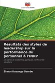 Résultats des styles de leadership sur la performance du personnel à l'INRP