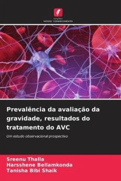 Prevalência da avaliação da gravidade, resultados do tratamento do AVC - Thalla, Sreenu;Bellamkonda, Harsshene;Shaik, Tanisha Bibi