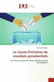 La clause limitative de mandats présidentiels