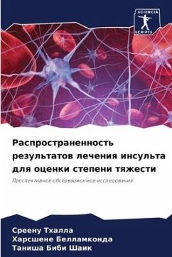 Rasprostranennost' rezul'tatow lecheniq insul'ta dlq ocenki stepeni tqzhesti - Thalla, Sreenu;Bellamkonda, Harsshene;Shaik, Tanisha Bibi