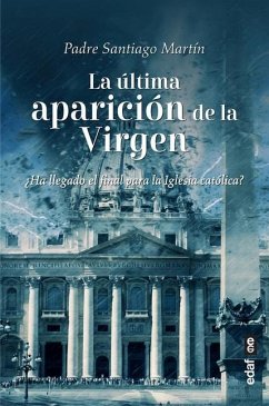 Ultima Aparicion de la Virgen, La - Martin, Santiago