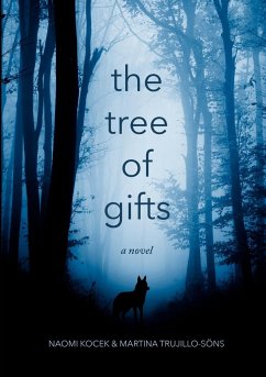 The Tree of Gifts - Kocek, Naomi; Trujillo-Söns, Martina