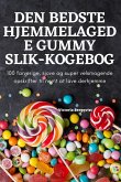 DEN BEDSTE HJEMMELAGEDE GUMMY SLIK-KOGEBOG