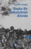 Baska Bir Gökyüzünün Altinda