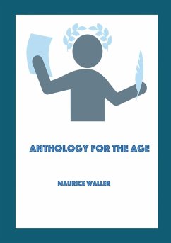 Anthology for the Age - Waller, Maurice