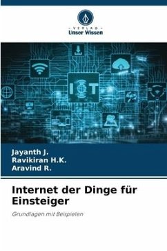 Internet der Dinge für Einsteiger - J., Jayanth;H.K., Ravikiran;R., Aravind