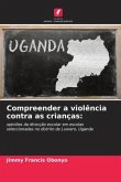 Compreender a violência contra as crianças: