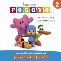 Un cuento para cada letra: p, l, m, s, t, d, n, f, r/rr, h (Leo con Pocoyó 2)