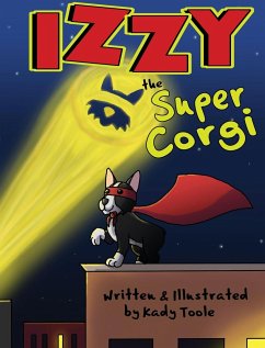 Izzy the Super Corgi - Toole, Kady
