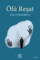 Ölü Resat - Tohumcu, Asli