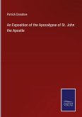 An Exposition of the Apocalypse of St. John the Apostle