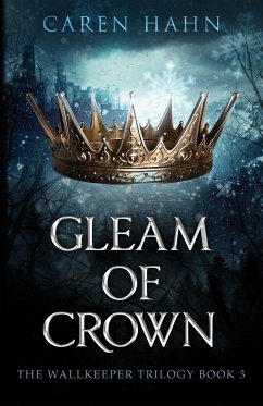 Gleam of Crown - Hahn, Caren