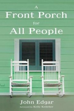 A Front Porch for All People - Edgar, John W.