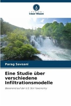 Eine Studie über verschiedene Infiltrationsmodelle - Savsani, Parag