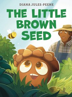 The Little Brown Seed - Jules-Peene, Diana R